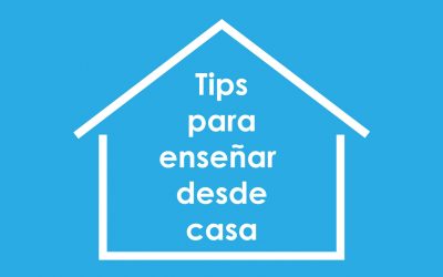 Tips para enseñar desde casa